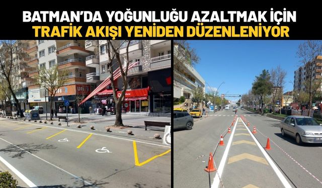 Batman’da Yoğunluğu Azaltmak İçin Trafik Akışı Yeniden Düzenleniyor