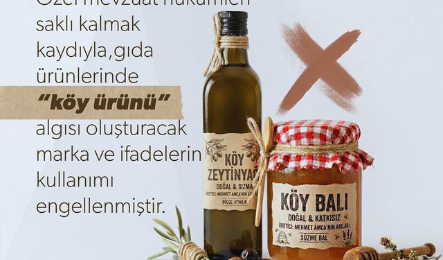 Tüketiciyi yanıltan 'köy' imajına geçit yok