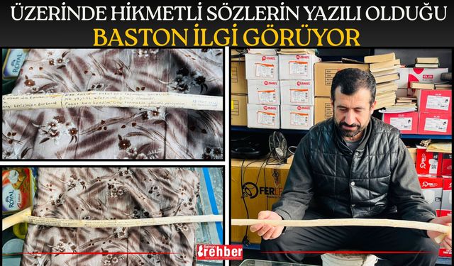 Üzerinde Hikmetli Sözlerin Yazılı Olduğu Baston İlgi Görüyor