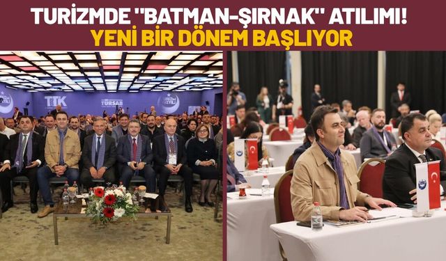 Turizmde "Batman-Şırnak" Atılımı! Yeni Bir Dönem Başlıyor
