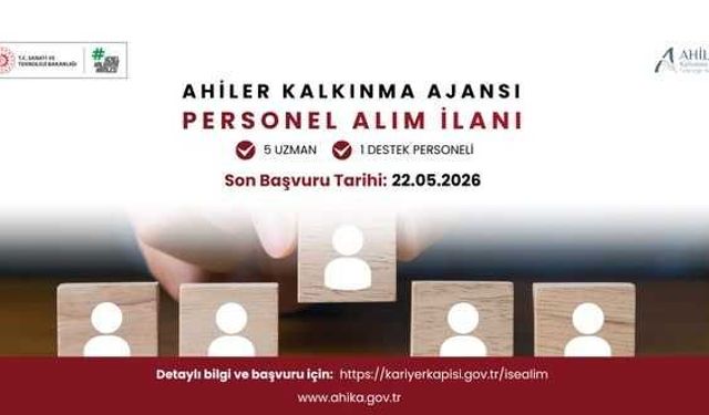 Ahiler Kalkınma Ajansı 6 Personel Alımı Yapacak: Başvurular 22 Mayıs’ta Sona Eriyor