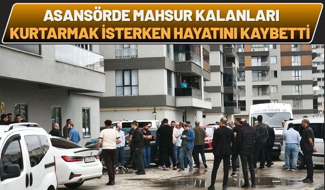 Asansörde Mahsur Kalanları Kurtarmak İsterken Hayatını Kaybetti