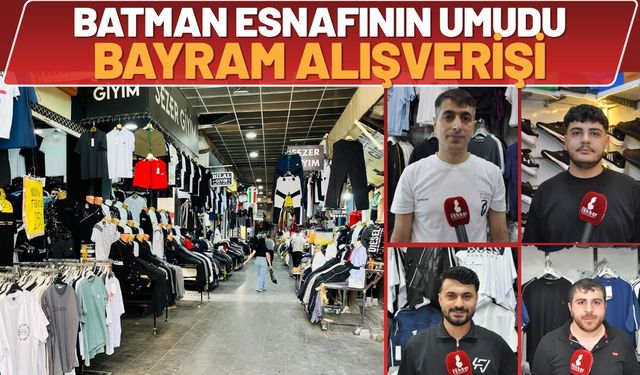 Batman Esnafının Umudu Bayram Alışverişi