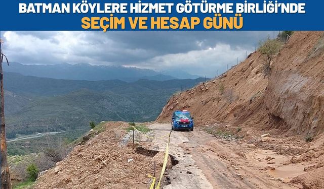 Batman Köylere Hizmet Götürme Birliği’nde Seçim ve Hesap Günü