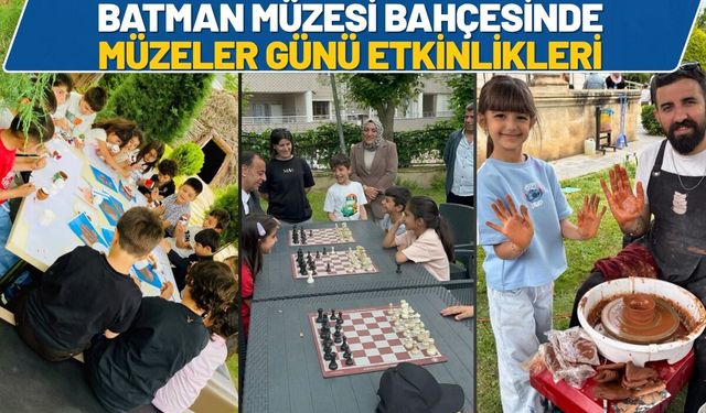Batman Müzesi Bahçesinde Müzeler Günü Etkinlikleri