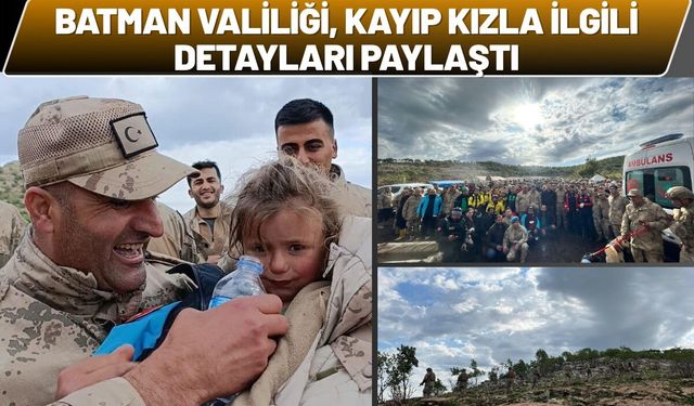 Batman Valiliği Kayıp Kızla İlgili Detayları Paylaştı