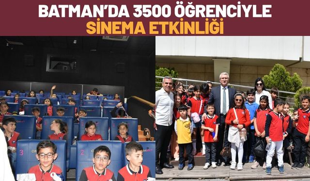 Batman’da 3500 Öğrenciyle Sinema Etkinliği