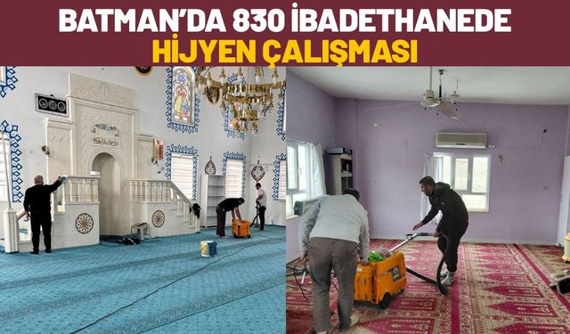 Batman’da 830 İbadethanede Hijyen Çalışması
