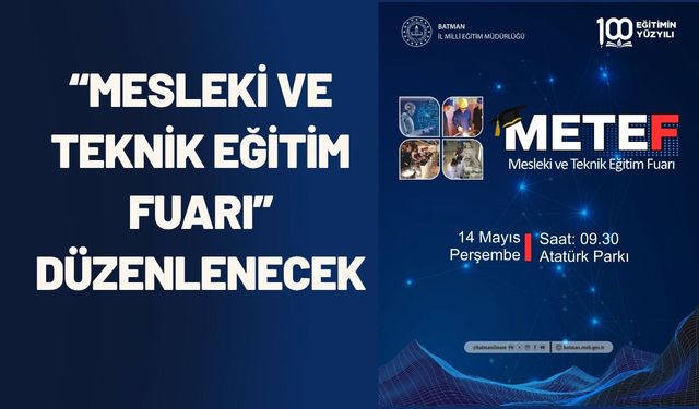 Batman’da “Mesleki ve Teknik Eğitim Fuarı” Düzenlenecek