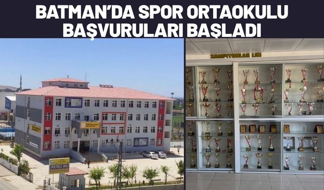 Batman’da Spor Ortaokulu Başvuruları Başladı