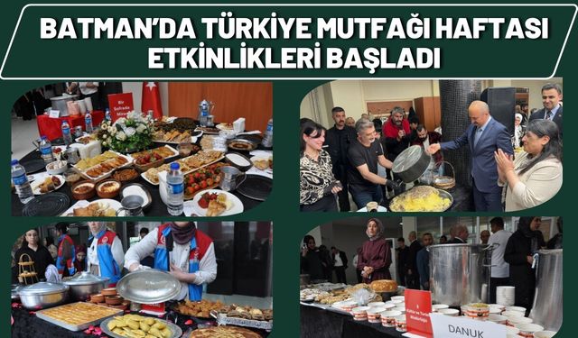 Batman’da Türkiye Mutfağı Haftası Etkinlikleri Başladı