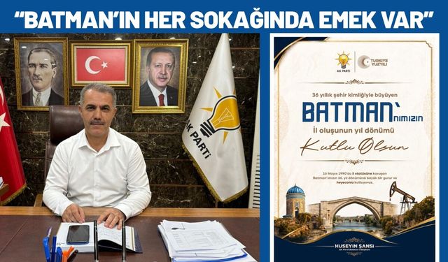 Batman’ın Her Sokağında Emek Var