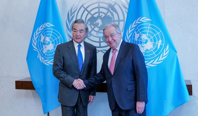 Çin Dışişleri Bakanı Wang, BM Genel Sekreteri Guterres ile görüştü