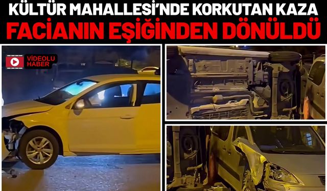 Kültür Mahallesi’nde Korkutan Kaza: Facianın Eşiğinden Dönüldü