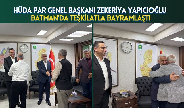 HÜDA PAR Genel Başkanı Zekeriya Yapıcıoğlu Batman’da Teşkilatla Bayramlaştı