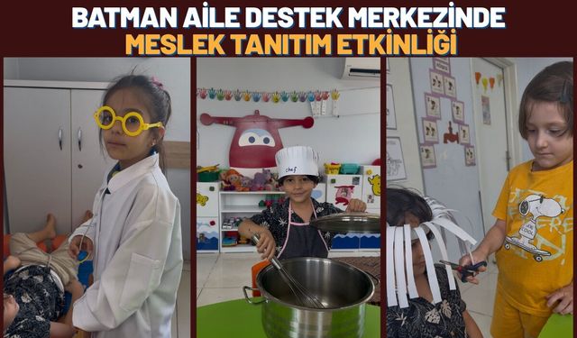 Batman Aile Destek Merkezinde Meslek Tanıtım Etkinliği