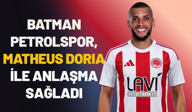 Batman Petrolspor, Matheus Dorıa İle Anlaşma Sağladı