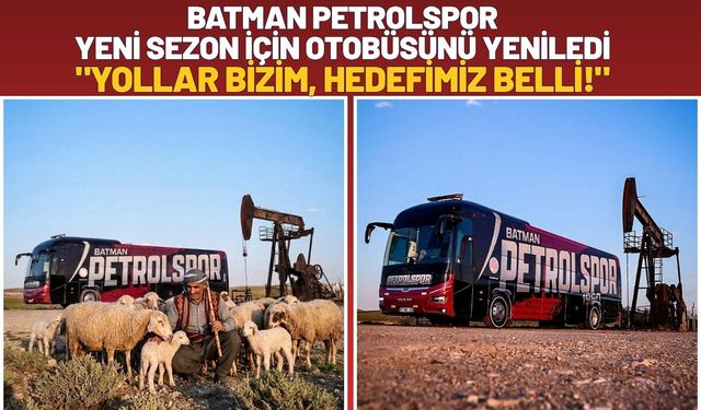Batman Petrolspor Yeni Sezon İçin Otobüsünü Yeniledi: "Yollar Bizim, Hedefimiz Belli!"