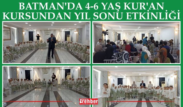 Batman'da 4-6 Yaş Kur'an Kursundan Yıl Sonu Etkinliği