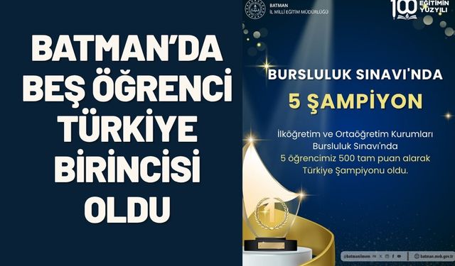 Batman’da Beş Öğrenci Türkiye Birincisi Oldu
