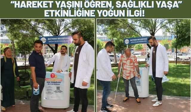 Batman’da “Hareket Yaşını Öğren, Sağlıklı Yaşa” Etkinliğine Yoğun İlgi!