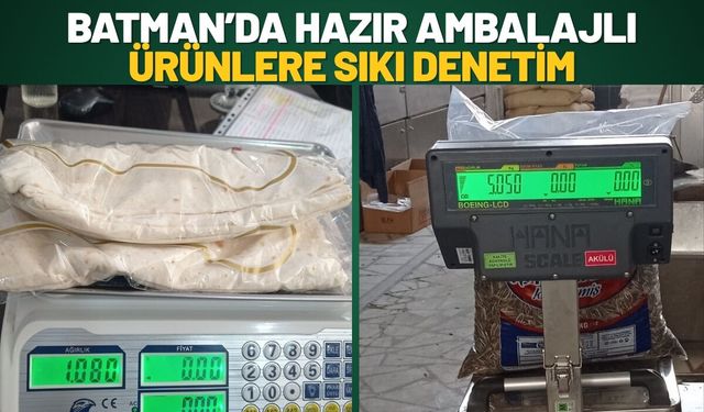 Batman’da Hazır Ambalajlı Ürünlere Sıkı Denetim