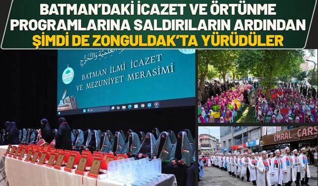 Batman’daki İcazet ve Örtünme Programlarına Saldırıların Ardından Şimdi de Zonguldak’ta Yürüdüler