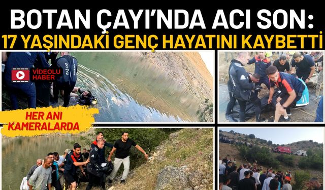 Botan Çayı’nda Acı Son: 17 Yaşındaki Genç Hayatını Kaybetti