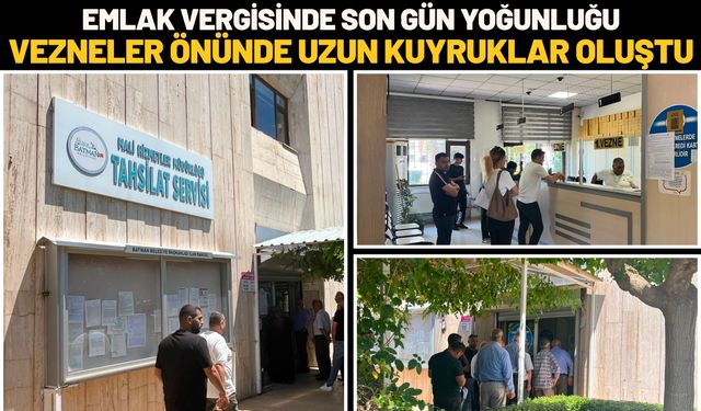 Emlak Vergisinde Son Gün Yoğunluğu: Vezneler Önünde Uzun Kuyruklar Oluştu