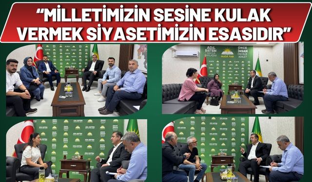 “Milletimizin Sesine Kulak Vermek Siyasetimizin Esasıdır”