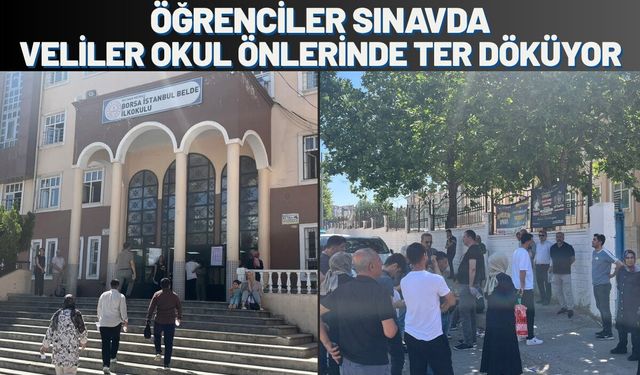 Öğrenciler Sınavda, Veliler Okul Önlerinde Ter Döküyor