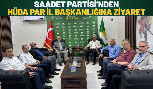 Saadet Partisi’nden HÜDA PAR Batman İl Başkanlığına Ziyaret