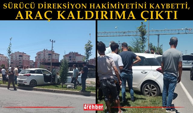 Sürücü Direksiyon Hakimiyetini Kaybetti, Araç Kaldırıma Çıktı
