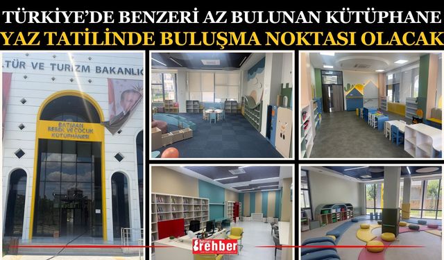 Türkiye’de Benzeri Az Bulunan Kütüphane Yaz Tatilinde Buluşma Noktası Olacak