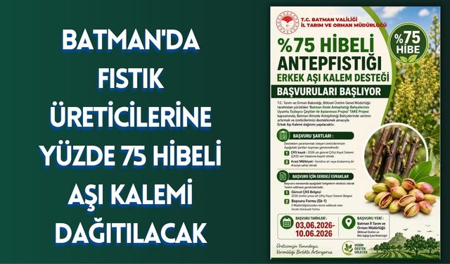 Batman'da Fıstık Üreticilerine Yüzde 75 Hibeli Aşı Kalemi Dağıtılacak