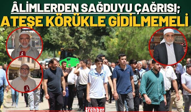 Âlimlerden Sağduyu Çağrısı; Ateşe Körükle Gidilmemeli