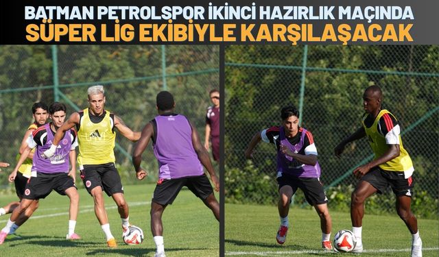 Batman Petrolspor İkinci Hazırlık Maçında Süper Lig Ekibiyle Karşılaşacak