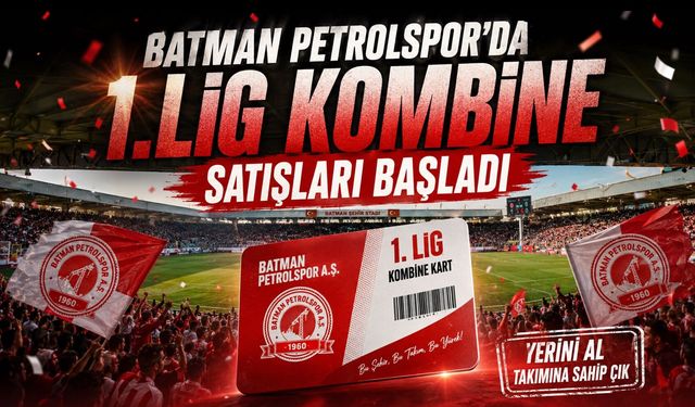Batman Petrolspor'da 1.Lig Kombine Satışları Başladı