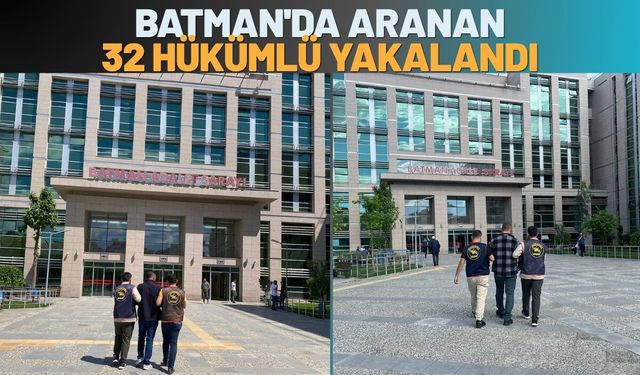 Batman'da Aranan 32 Hükümlü Yakalandı