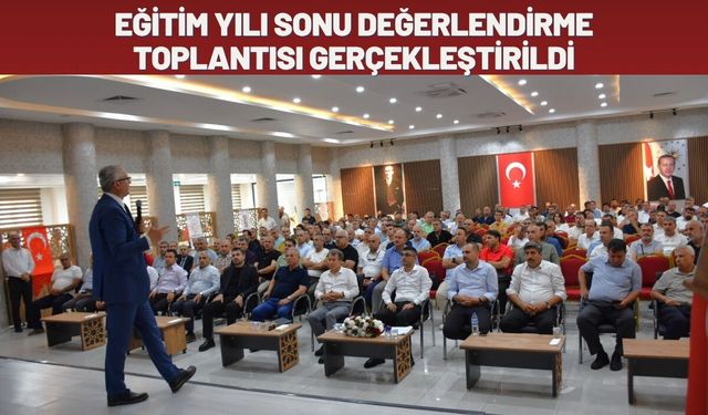 Batman’da Eğitim Yılı Sonu Değerlendirme Toplantısı Gerçekleştirildi