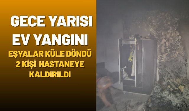 Batman’da Gece Yarısı Ev Yangını: Eşyalar Küle Döndü, 2 Kişi Hastaneye Kaldırıldı