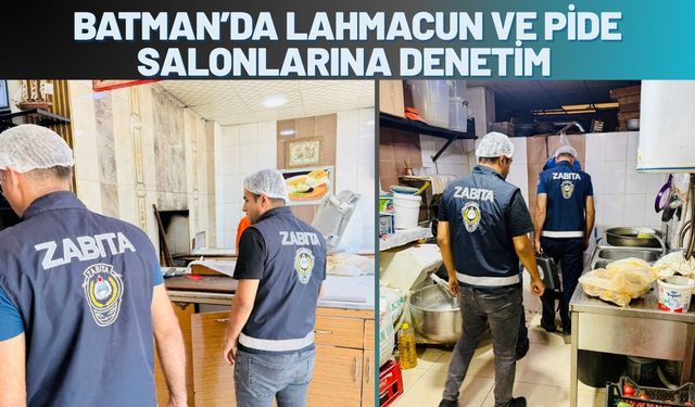 Batman’da Lahmacun ve Pide Salonlarına Denetim