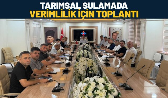 Batman'da Tarımsal Sulamada Verimlilik İçin Toplantı