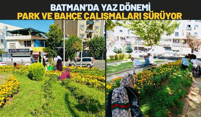 Batman’da Yaz Dönemi Park ve Bahçe Çalışmaları Sürüyor