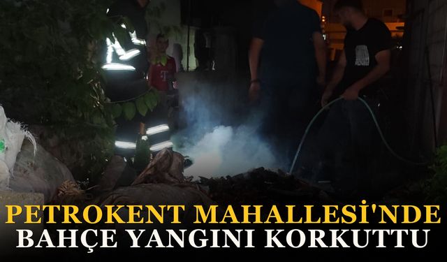 Petrokent Mahallesi'nde Bahçe Yangını Korkuttu