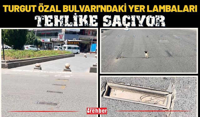 Turgut Özal Bulvarı'ndaki Yer Lambaları Tehlike Saçıyor
