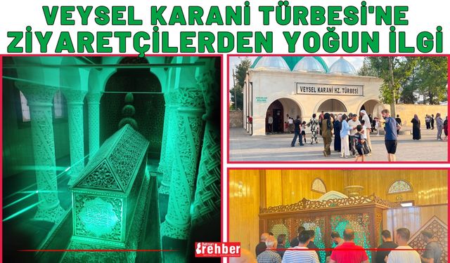 Veysel Karani Türbesi'ne Ziyaretçilerden Yoğun İlgi