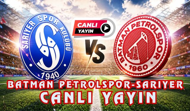 Batman Petrolspor-Sarıyer Maçı Canlı Yayın