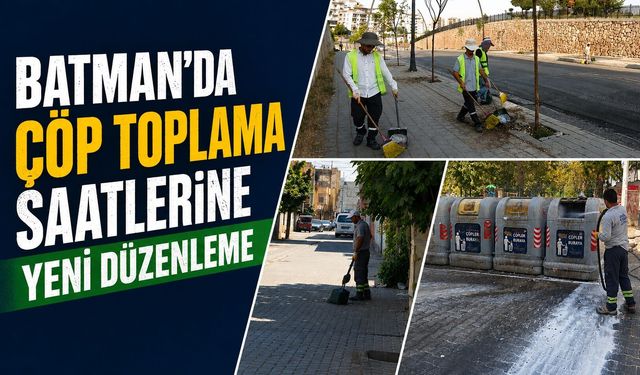Batman’da Çöp Toplama Saatlerine Yeni Düzenleme