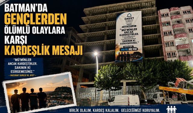 Batman’da Gençlerden Ölümlü Olaylara Karşı Kardeşlik Mesajı